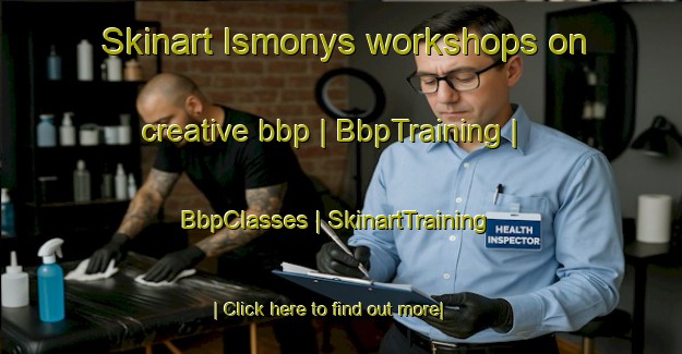 Skinart Ismonys workshops on creative bbp | BbpTraining | BbpClasses | SkinartTraining-Lithuania
